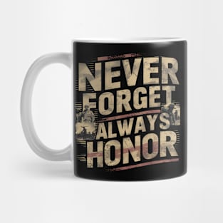 "Never Forget, Always Honor", Retro Design Mug